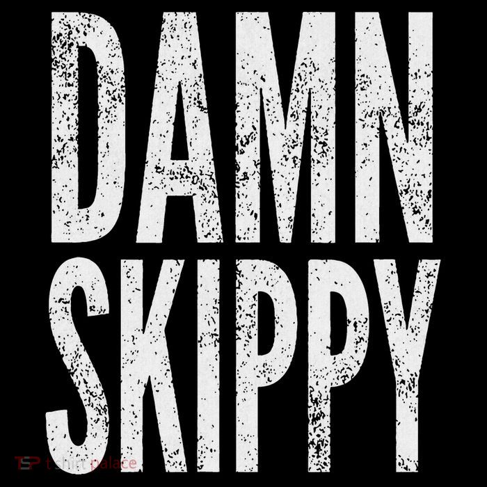 Damn Skippy Poster