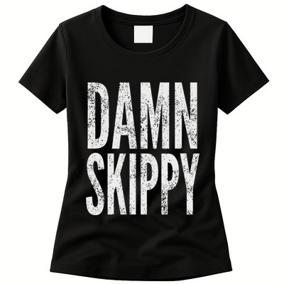 Damn Skippy Womens T-Shirt
