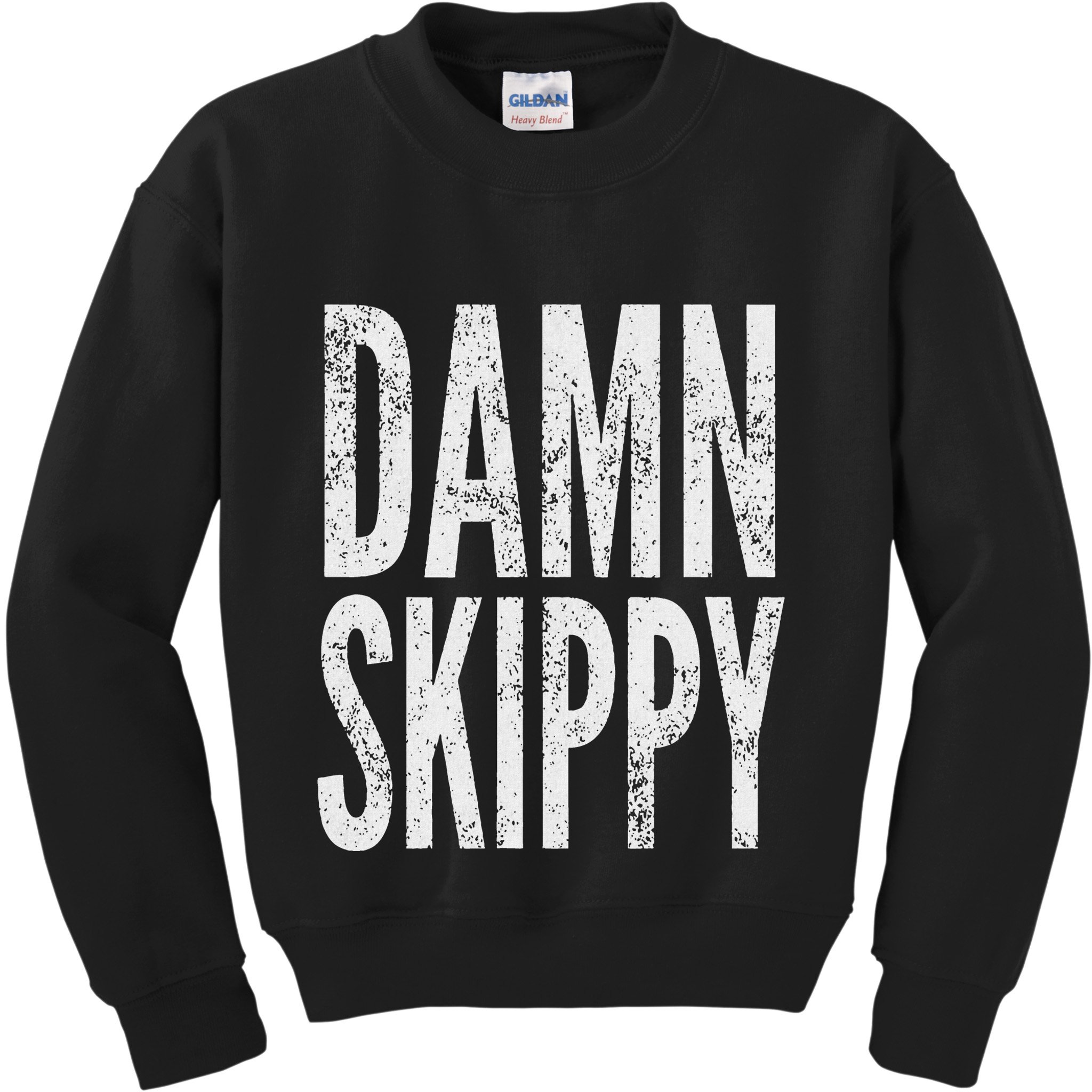 Damn Skippy Kids Sweatshirt