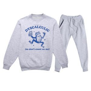 Dyscalculic So DonT Count On Me Premium Crewneck Sweatsuit Set