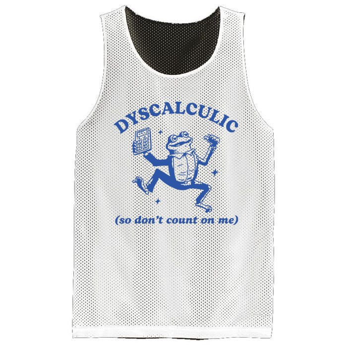 Dyscalculic So DonT Count On Me Mesh Reversible Basketball Jersey Tank