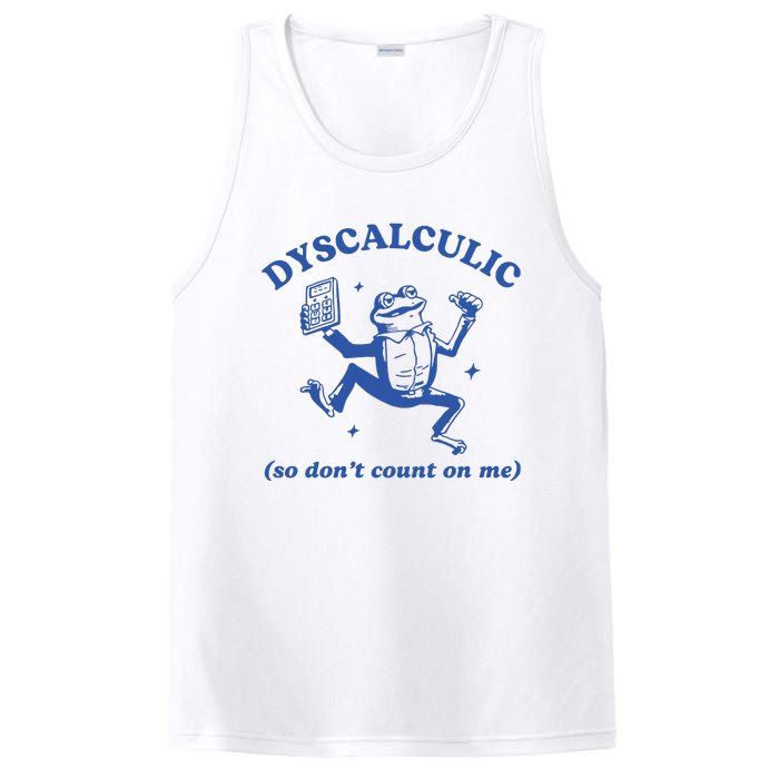 Dyscalculic So DonT Count On Me PosiCharge Competitor Tank