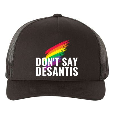 Dont Say DeSantis Rainbow Say Gay Graphic Yupoong Adult 5-Panel Trucker Hat