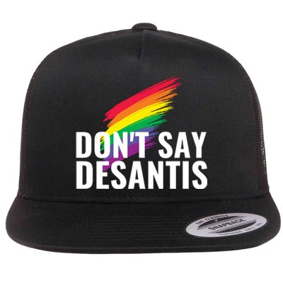 Dont Say DeSantis Rainbow Say Gay Graphic Flat Bill Trucker Hat