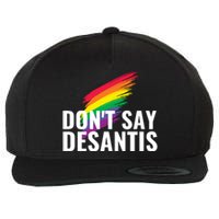 Dont Say DeSantis Rainbow Say Gay Graphic Wool Snapback Cap