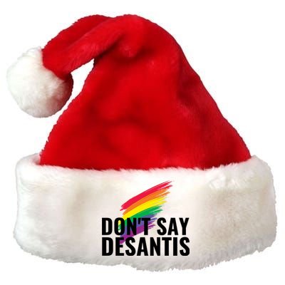 Dont Say DeSantis Rainbow Say Gay Graphic Premium Christmas Santa Hat