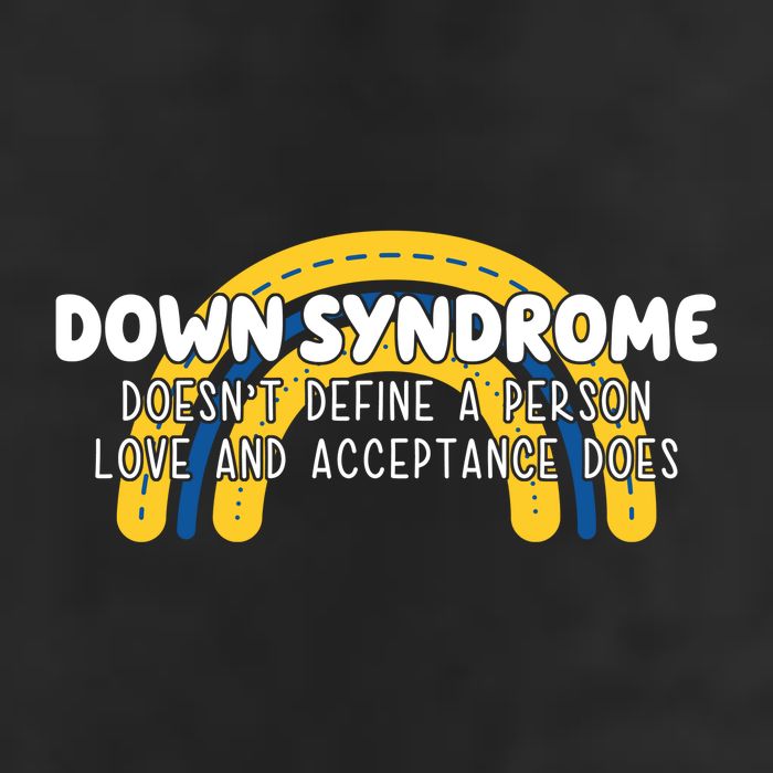 Down Syndrome Doesnt Define A Person Love And Acceptance Does 7 Panel Mesh Trucker Snapback Hat