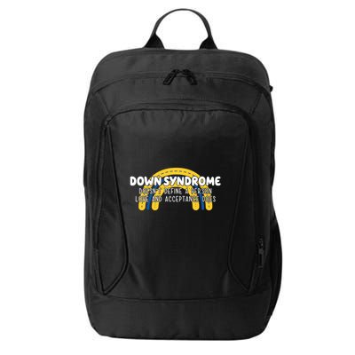 Down Syndrome Doesnt Define A Person Love And Acceptance Does City Backpack