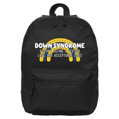 Down Syndrome Doesnt Define A Person Love And Acceptance Does 16 in Basic Backpack