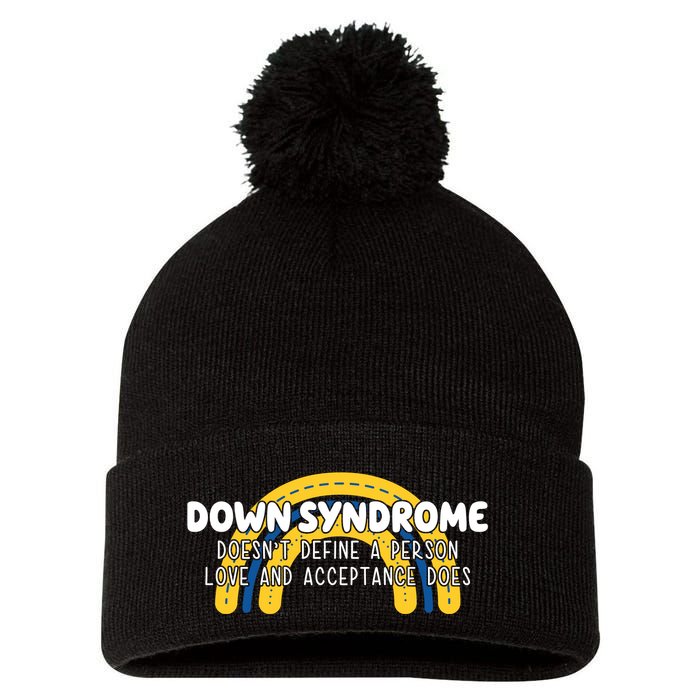Down Syndrome Doesnt Define A Person Love And Acceptance Does Pom Pom 12in Knit Beanie
