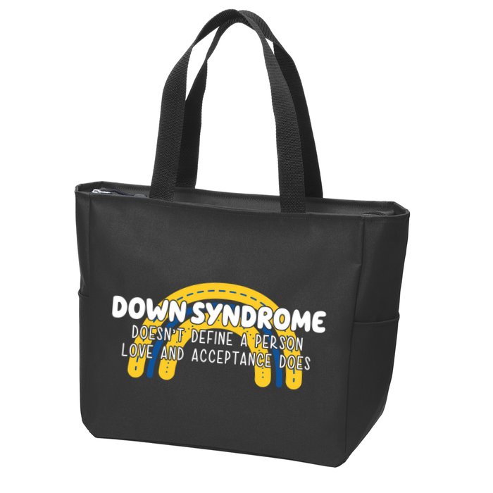 Down Syndrome Doesnt Define A Person Love And Acceptance Does Zip Tote Bag