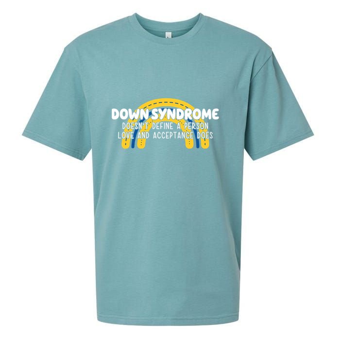 Down Syndrome Doesnt Define A Person Love And Acceptance Does Sueded Cloud Jersey T-Shirt