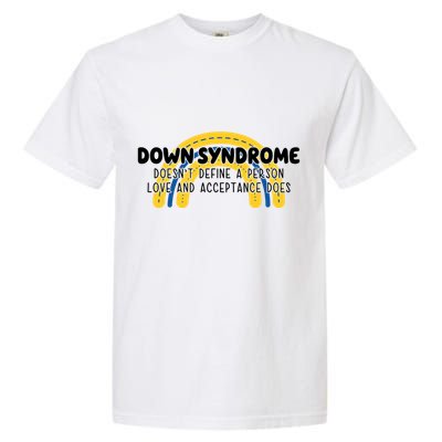 Down Syndrome Doesnt Define A Person Love And Acceptance Does Comfort Colors T-Shirt