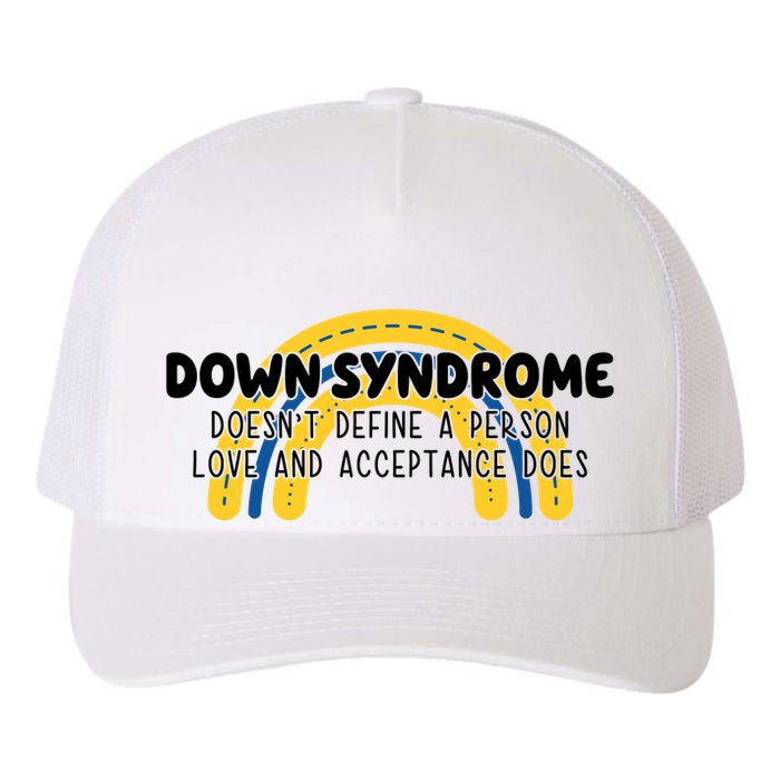 Down Syndrome Doesnt Define A Person Love And Acceptance Does Yupoong Adult 5-Panel Trucker Hat