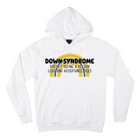 Down Syndrome Doesnt Define A Person Love And Acceptance Does Hoodie