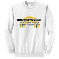 Down Syndrome Doesnt Define A Person Love And Acceptance Does Sweatshirt