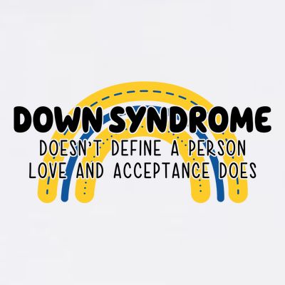 Down Syndrome Doesnt Define A Person Love And Acceptance Does T-Shirt