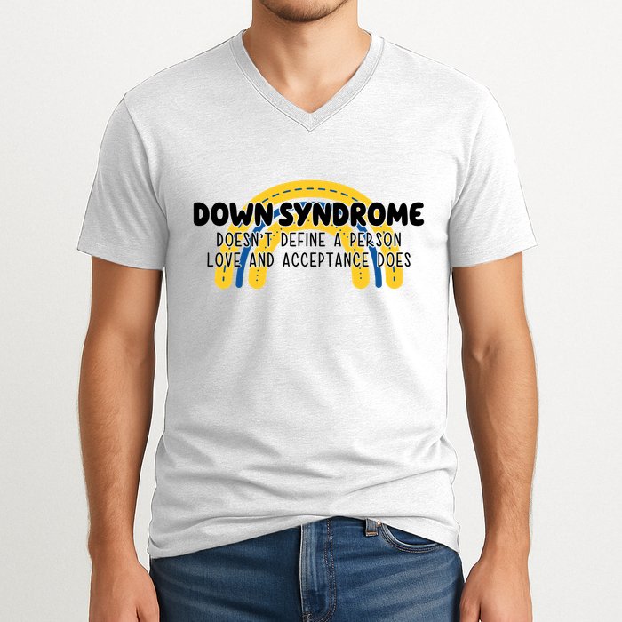 Down Syndrome Doesnt Define A Person Love And Acceptance Does V-Neck T-Shirt