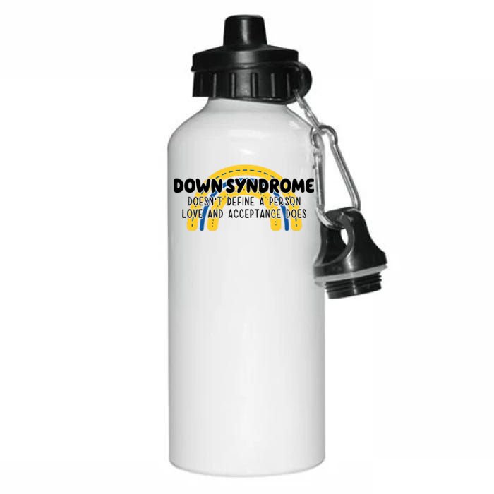 Down Syndrome Doesnt Define A Person Love And Acceptance Does Aluminum Water Bottle