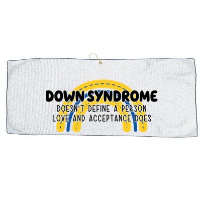 Down Syndrome Doesnt Define A Person Love And Acceptance Does Large Microfiber Waffle Golf Towel