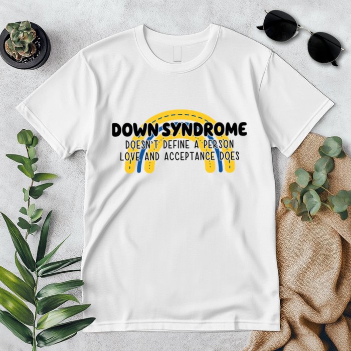 Down Syndrome Doesnt Define A Person Love And Acceptance Does Premium T-Shirt