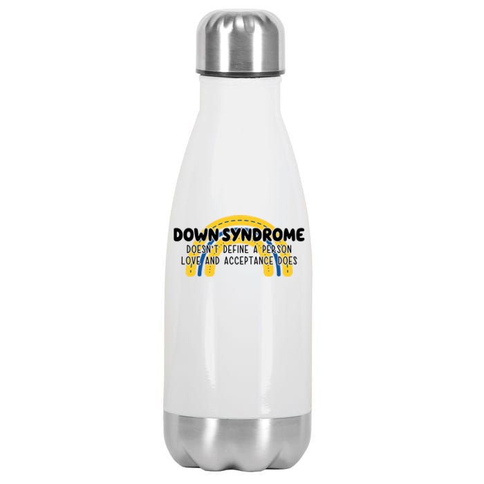 Down Syndrome Doesnt Define A Person Love And Acceptance Does Stainless Steel Insulated Water Bottle