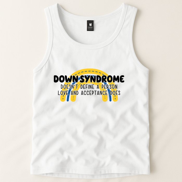 Down Syndrome Doesnt Define A Person Love And Acceptance Does Tank Top