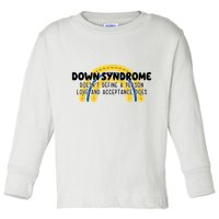 Down Syndrome Doesnt Define A Person Love And Acceptance Does Toddler Long Sleeve Shirt