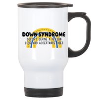 Down Syndrome Doesnt Define A Person Love And Acceptance Does Stainless Steel Travel Mug