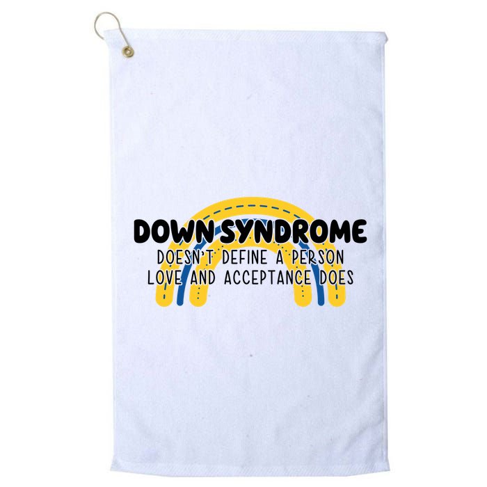 Down Syndrome Doesnt Define A Person Love And Acceptance Does Golf Towel