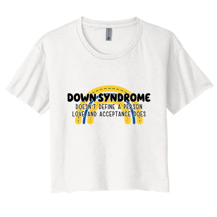 Down Syndrome Doesnt Define A Person Love And Acceptance Does Crop Top
