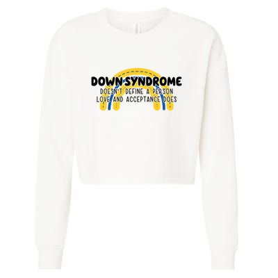 Down Syndrome Doesnt Define A Person Love And Acceptance Does Cropped Pullover Crew