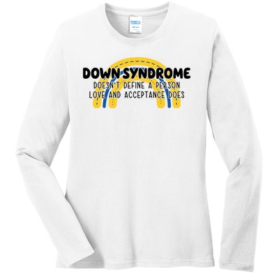 Down Syndrome Doesnt Define A Person Love And Acceptance Does Ladies Long Sleeve Shirt