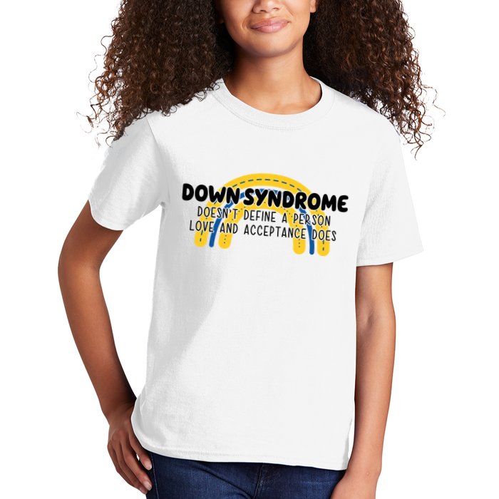Down Syndrome Doesnt Define A Person Love And Acceptance Does Kids T-Shirt