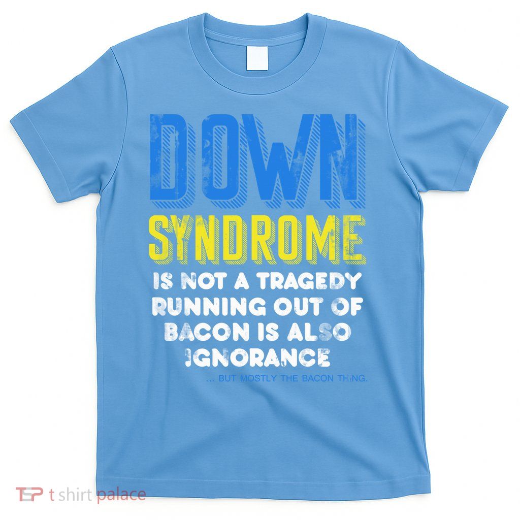 Down Syndrome T-Shirt