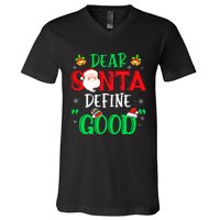 Dear Santa Define Good Funny Christmas Naughty Boy V-Neck T-Shirt