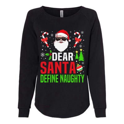 Dear Santa Define Funny Naughty Xmas Family Christmas Pajama Womens California Wash Sweatshirt