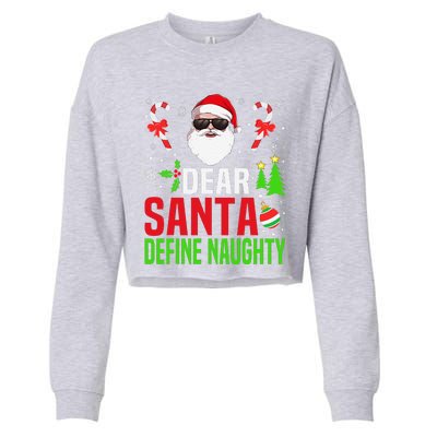 Dear Santa Define Funny Naughty Xmas Family Christmas Pajama Cropped Pullover Crew