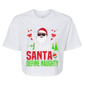 Dear Santa Define Funny Naughty Xmas Family Christmas Pajama Bella+Canvas Jersey Crop Tee