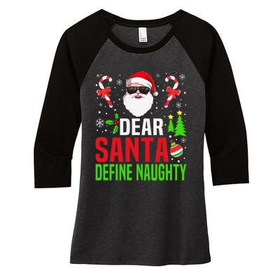 Dear Santa Define Funny Naughty Xmas Family Christmas Pajama Women's Tri-Blend 3/4-Sleeve Raglan Shirt