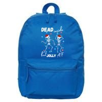 Dancing Skeleton Dead Inside But Jolly Af Christmas Costume Cute Gift 16 in Basic Backpack