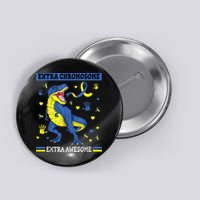 Down Syndrome Dinosaur T rex Extra Chromosome Extra Awesome Button