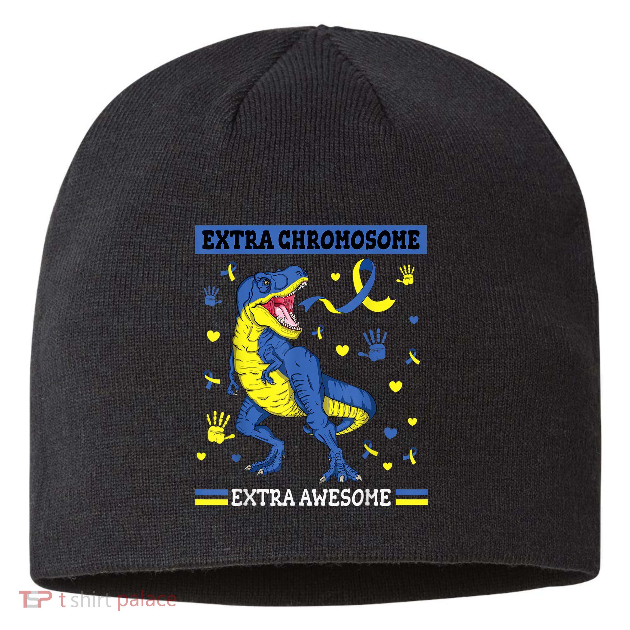 Down Syndrome Dinosaur T rex Extra Chromosome Extra Awesome Sustainable Beanie