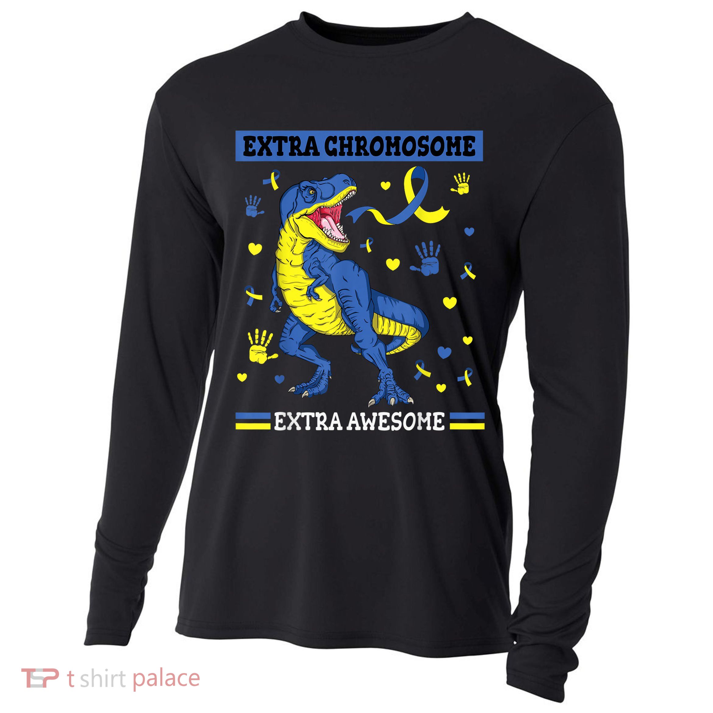 Down Syndrome Dinosaur T rex Extra Chromosome Extra Awesome Cooling Performance Long Sleeve Crew