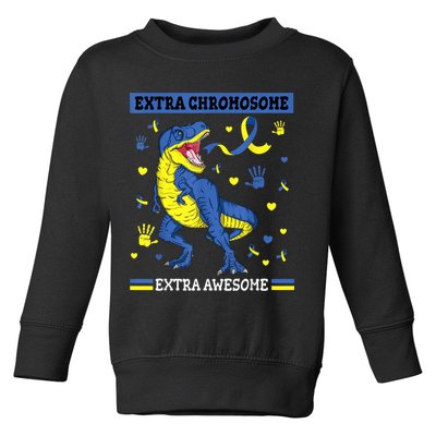 Down Syndrome Dinosaur T rex Extra Chromosome Extra Awesome Toddler Sweatshirt