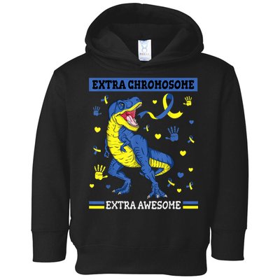 Down Syndrome Dinosaur T rex Extra Chromosome Extra Awesome Toddler Hoodie