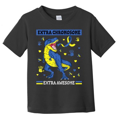 Down Syndrome Dinosaur T rex Extra Chromosome Extra Awesome Toddler T-Shirt