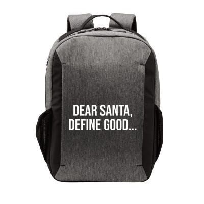 Dear Santa Define Good Funny Christmas Vector Backpack