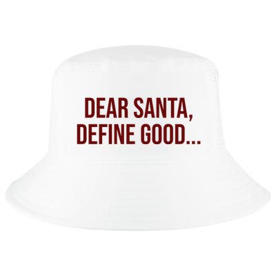 Dear Santa Define Good Funny Christmas Cool Comfort Performance Bucket Hat