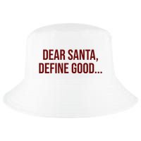 Dear Santa Define Good Funny Christmas Cool Comfort Performance Bucket Hat